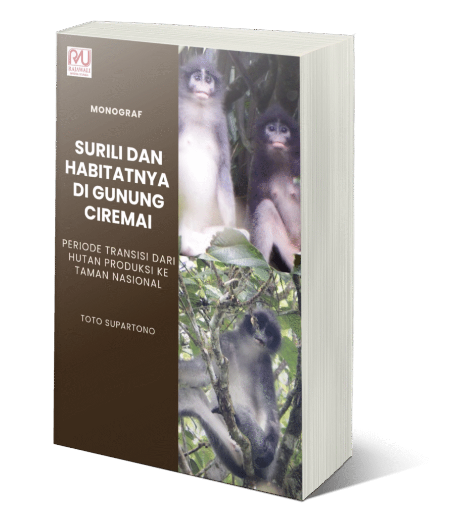 Book Cover: MONOGRAF SURILI DAN HABITATNYA DI GUNUNG CIREMAI: PERIODE TRANSISI DARI HUTAN PRODUKSI KE TAMAN NASIONAL