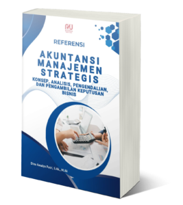Book Cover: Referensi Akuntansi Manajemen Strategis: Konsep, Analisis, Pengendalian, dan Pengambilan Keputusan Bisnis