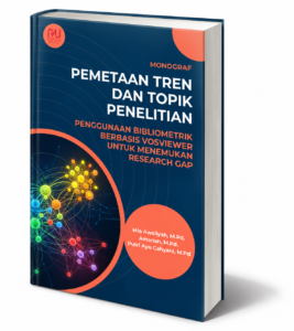 Book Cover: MONOGRAF PEMETAAN TREN DAN TOPIK PENELITIAN Penggunaan Bibliometrik Berbasis VOSviewer untuk Menemukan Research Gap