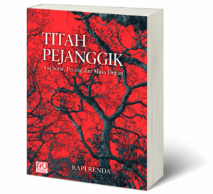 Book Cover: TITAH PEJANGGIK Aiq Serat, Perang, dan Masa Depan